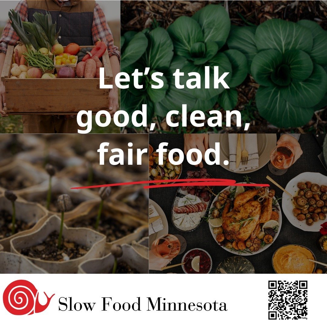 Curious about the global Slow Food movement? Interested in connecting with others locally who share the goal of ensuring good, clean, fair food for all?
Join us on Wednesday, June 12 from 6-7:30pm for the Slow Food Minnesota Pop Up Think Tank -- a c